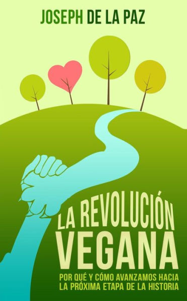 La revoluciï¿½n vegana: por quï¿½ y cï¿½mo avanzamos hacia la prï¿½xima etapa de la historia