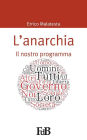 L'anarchia: Il nostro programma