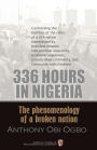 336 Hours in Nigeria: The Phenomenology of a Broken Nation
