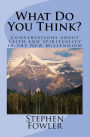 What Do You Think?: Conversations about Faith and Spirituality in the New Millennium
