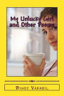 My Unlucky Girl and Other Poems: Twenty Five Family Poems