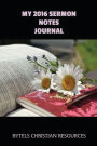 My 2016 Sermon Notes Journal