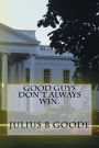 Good guys don't always win.