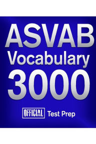 Title: Official ACT Vocabulary 3000: Become a True Master of ACT Vocabulary...Quickly, Author: Official Test Prep Content Team
