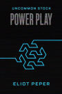 Uncommon Stock: Power Play