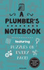 A Plumber's Notebook: Featuring 100 puzzles