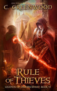 Title: Rule of Thieves, Author: C Greenwood