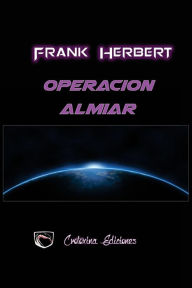 Title: Operacion Almiar, Author: Frank Herbert