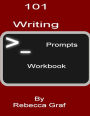 101 Writing Prompts Workbook Volume 1