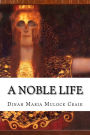 A Noble Life