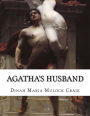 Agatha's Husband: A Novel