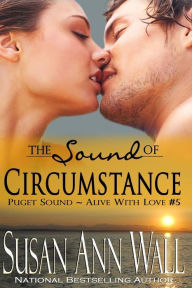 Title: The Sound of Circumstance, Author: Susan Ann Wall