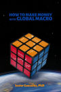 How to Make Money with Global Macro