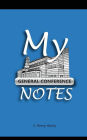My General Conference Notes: Notes for LDS Children