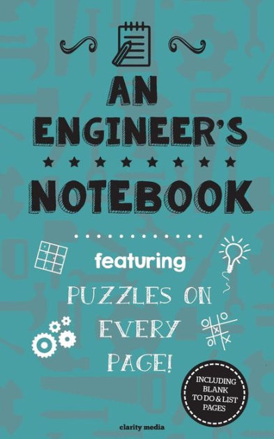 An Engineer's Notebook: Featuring 100 Puzzles By Clarity Media 