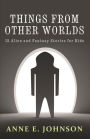 Things from Other Worlds