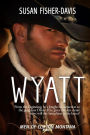Wyatt Men of Clifton, Montana Book 4