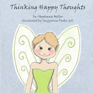 Title: Thinking Happy Thoughts, Author: Stephanie Miller