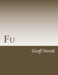 Title: Fu, Author: Geoff Novak