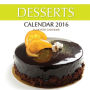 Desserts Calendar 2016: 16 Month Calendar