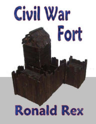 Title: Civil War Fort, Author: Ronald Rex