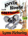 Kevin Koala and the Golf Challenge: Australian animals fun day
