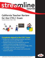 Title: California Teacher Review for the CTEL1 Exam, Author: Theodore Johnson