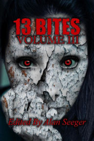Title: 13 Bites Volume III, Author: Joseph Picard