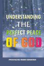 Understanding the perfect peace of God
