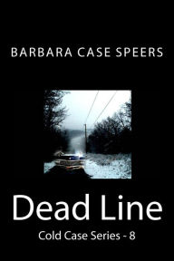 Title: Dead Line, Author: Barbara Case Speers