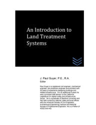 Title: An Introduction to Land Treatment Systems, Author: J Paul Guyer