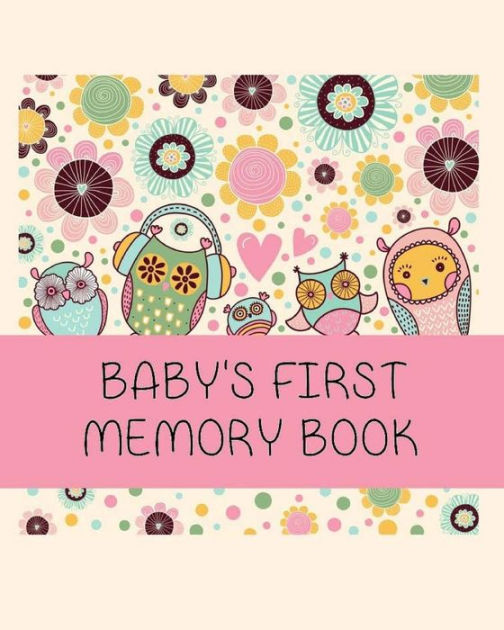 Baby's First Memory Book Baby's First Memory Book; Owl Babies by A Wonser, Paperback Barnes
