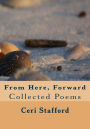 From Here, Forward: Collected Poems