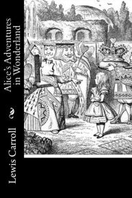 Title: Alice's Adventures in Wonderland, Author: Lewis Carroll