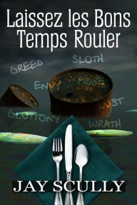 Title: Laissez les Bons Temps Rouler, Author: Jay Scully
