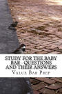 Study For The Baby Bar - Questions and their answers: Covers Contracts Criminal law and Torts