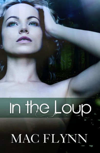 In the Loup (Werewolf / Shifter Romance)