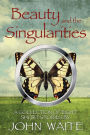 Beauty and the Singularities