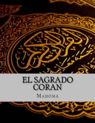Title: El Sagrado Coran, Author: Mahoma