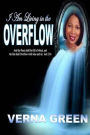 I am Living in the Overflow: I Hear The Sound of Abundance of Rain