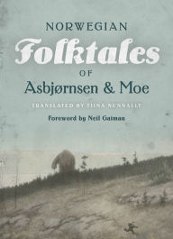 Download free pdf books for kindle The Complete and Original Norwegian Folktales of Asbjornsen and Moe 9781517905682 MOBI PDF FB2 (English literature) by Peter Christen Asbjornsen, Jorgen Moe, Tiina Nunnally, Neil Gaiman