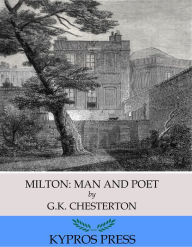 Title: Milton: Man and Poet, Author: G. K. Chesterton