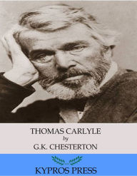 Title: Thomas Carlyle, Author: G. K. Chesterton