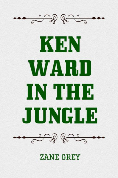 Ken Ward in the Jungle