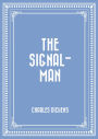 The Signal-Man