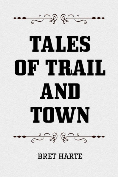 Tales of Trail and Town