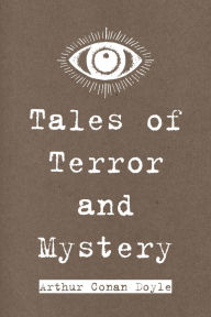 Title: Tales of Terror and Mystery, Author: Arthur Conan Doyle