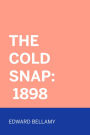 The Cold Snap: 1898