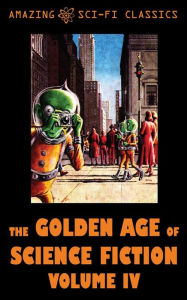 Title: The Golden Age of Science Fiction - Volume IV, Author: Evelyn Smith