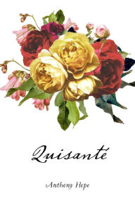 Title: Quisanté, Author: Anthony Hope